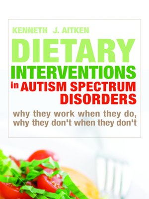 cover image of Dietary Interventions in Autism Spectrum Disorders
